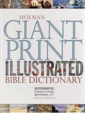 Cover: Holman Giant Print Illustrated Bible Dictionary - Broadman & Holman Publishers