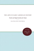 Cover: The Arts in Early American History - The University of North Carolina Press