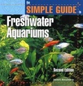 Cover: The Simple Guide to Freshwater Aquariums - TFH Publications,U.S.