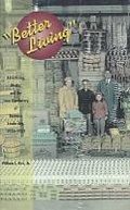 Cover: Better Living - Northwestern University Press