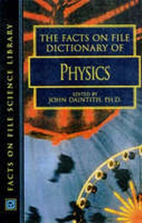 Enlarge image Cover: Facts on File Dictionary of Physics - Facts On File Inc