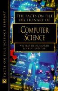 Enlarge image Cover: Dictionary of Computer Science - Facts On File Inc