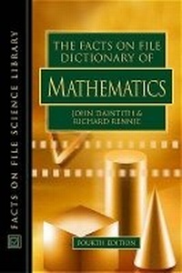 Enlarge image Cover: Dictionary of Mathematics - Facts On File Inc
