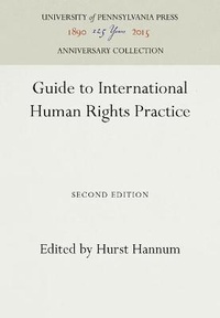 Enlarge image Cover: Guide to International Human Rights Practice - University of Pennsylvania Press