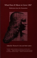 Cover: What Does It Mean to Grow Old? - Duke University Press