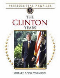 Enlarge image Cover: The Clinton Years - Facts On File Inc