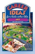 Cover: Career Ideas for Kids Who Like Art - Facts On File Inc