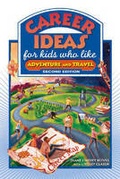 Cover: Career Ideas for Kids Who Like Adventure and Travel - Facts On File Inc