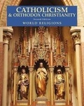 Cover: Catholicism and Orthodox Christianity - Facts On File Inc