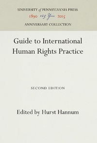 Enlarge image Cover: Guide to International Human Rights Practice - University of Pennsylvania Press