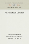 Cover: An Amateur Laborer - University of Pennsylvania Press