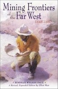 Abbildung von: Mining Frontiers of the Far West, 1848-1880 - University of New Mexico Press