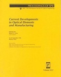 Cover: Current Developments In Optical Elements and Manufacturing - SPIE Press