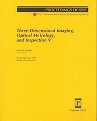 Enlarge image Cover: Three-Dimensional Imaging, Optical Metrology, and Inspection - SPIE Press