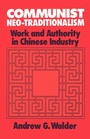 Cover: Communist Neo-Traditionalism - Naval Institute Press