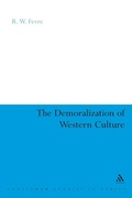 Cover: The Demoralization of Western Culture - Continuum International Publishing Group Ltd.