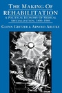 Cover: The Making of Rehabilitation - Naval Institute Press