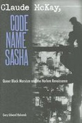 Cover: Claude McKay, Code Name Sasha - University Press of Florida