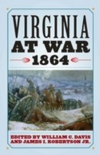 Bild: Virginia at War, 1864 - The University Press of Kentucky