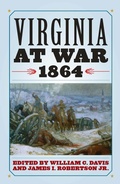 Cover: Virginia at War, 1864 - The University Press of Kentucky