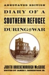 Bild: Diary of a Southern Refugee During the War - The University Press of Kentucky