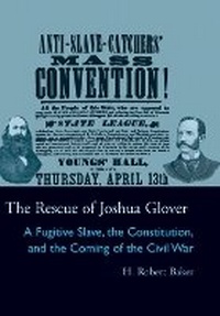 Abbildung von: The Rescue of Joshua Glover - Ohio University Press
