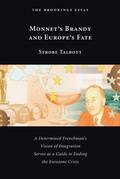 Cover: Monnet's Brandy and Europe's Fate - Brookings Institution