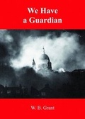 Cover: We Have a Guardian - Covenant Publishing Co Ltd
