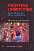Cover: Socialist Register: Fighting Identities: Race, Religion and Ethno-nationalism - The Merlin Press Ltd