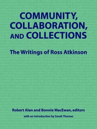 Enlarge image Cover: Community, Collaboration, and Collections - Association for Library Collections & Technical Services