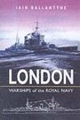 Cover: Hms London: Warships of the Royal Navy - Pen & Sword Books Ltd