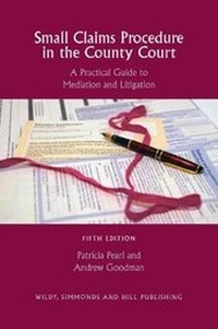 Abbildung von: Small Claims Procedure in the County Court - Wildy, Simmonds and Hill Publishing