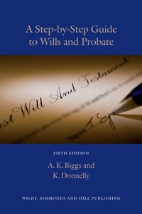 Abbildung von: A Step-by-Step Guide to Wills and Probate - Wildy, Simmonds and Hill Publishing