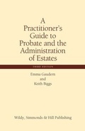 Cover: A Practitioner's Guide to Probate and the Administration of Estates - Wildy, Simmonds and Hill Publishing