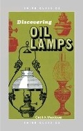 Cover: Discovering Oil Lamps - Shire Publications