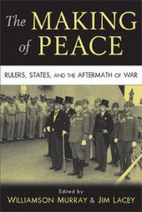 Enlarge image Cover: The Making of Peace - Cambridge University Press