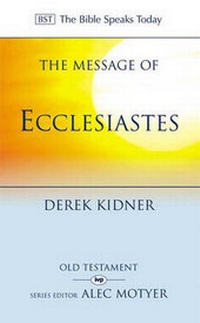 Enlarge image Cover: The Message of Ecclesiastes - Inter-Varsity Press