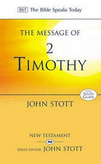 Enlarge image Cover: The Message of 2 Timothy - Inter-Varsity Press