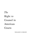 Bild: The Right to Counsel in American Courts - Praeger Publishers Inc