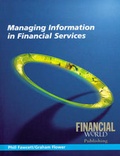 Cover: Managing Information in Financial Service - Financial World Publishing