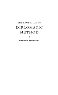Abbildung von: The Evolution of Diplomatic Method - Praeger Publishers Inc