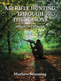 Enlarge image Cover: Air Rifle Hunting Through the Seasons - McNidder and Grace