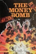 Cover: The Money Bomb - William Maclellan (Embryo) Ltd