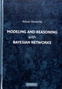 Abbildung von: Modeling and Reasoning with Bayesian Networks - Cambridge University Press
