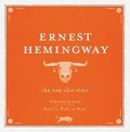 Cover: The Sun Also Rises UNABRIDGED Audio CD - Simon & Schuster Audio
