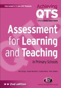 Cover: Assessment for Learning and Teaching in Primary Schools - Learning Matters Ltd
