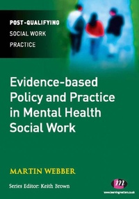 Enlarge image Cover: Evidence-based Policy and Practice in Mental Health Social Work - Learning Matters Ltd
