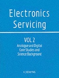 Cover: Electronics Servicing: Analogue and Digital Core Studies and Science Background v. 2 - Dickson Price Publishers Ltd