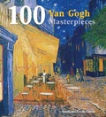 Cover: 100 Van Gogh Masterpieces - Flame Tree Publishing