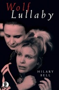Cover: Wolf Lullaby - Currency Press Pty Ltd